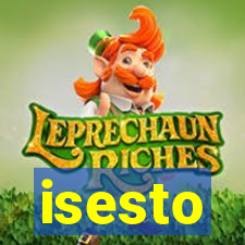 isesto