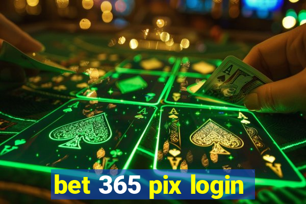 bet 365 pix login