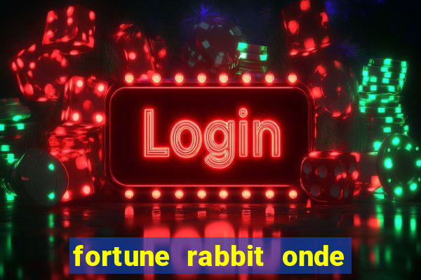 fortune rabbit onde jogar Informational