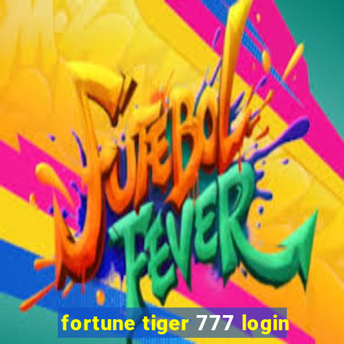 fortune tiger 777 login