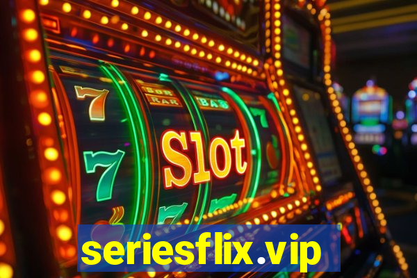 seriesflix.vip