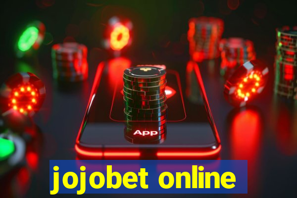 jojobet online