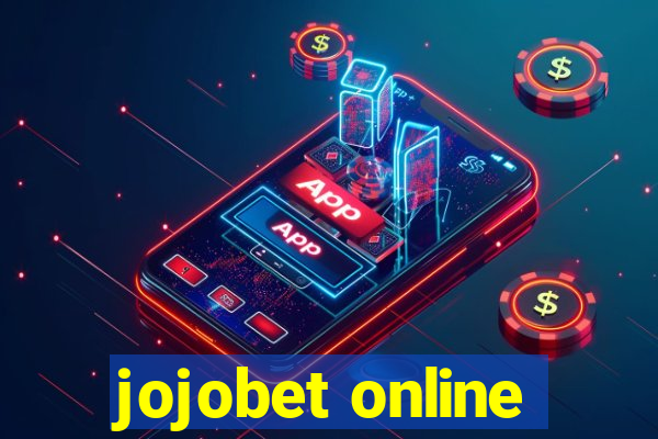 jojobet online