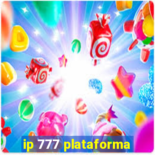 ip 777 plataforma