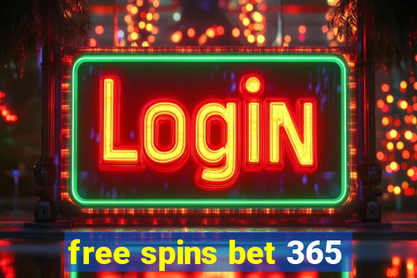 free spins bet 365