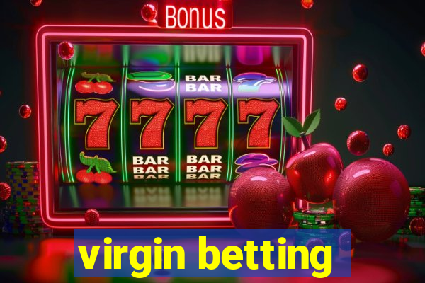 virgin betting