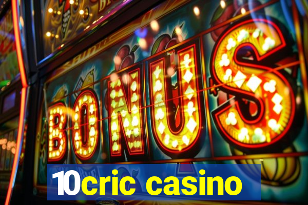 10cric casino