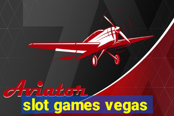 slot games vegas