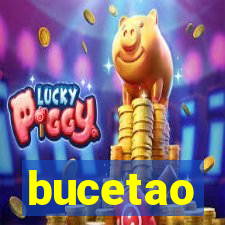 bucetao