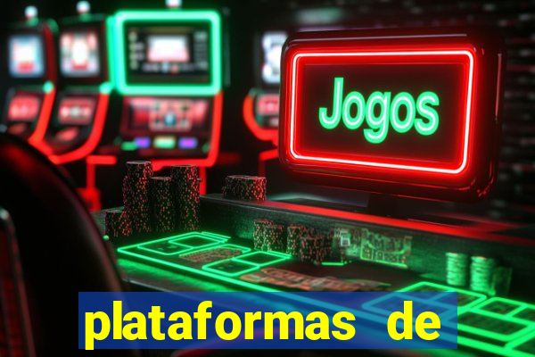 plataformas de jogos de aposta cassino