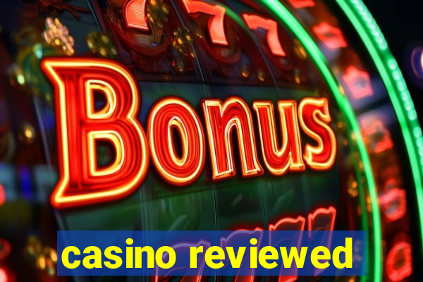 casino reviewed