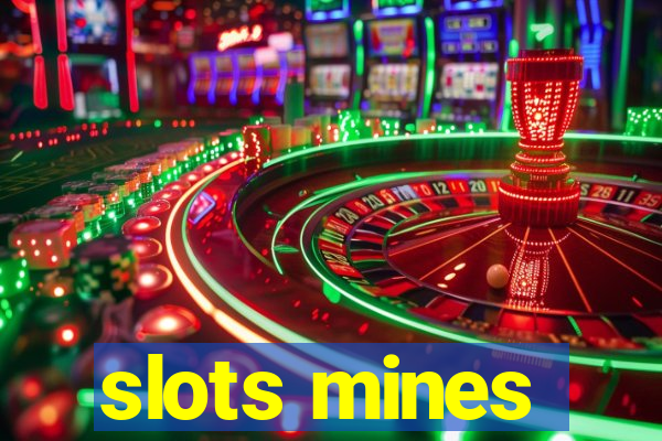 slots mines