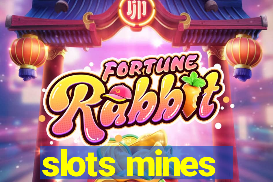 slots mines