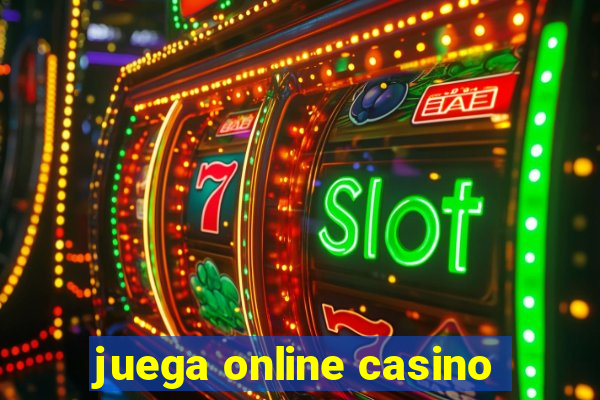 juega online casino