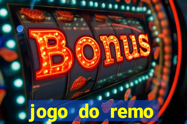 jogo do remo online gratis