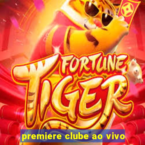 premiere clube ao vivo