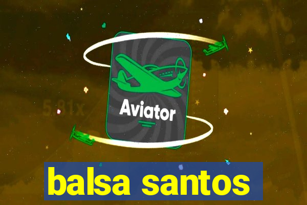 balsa santos