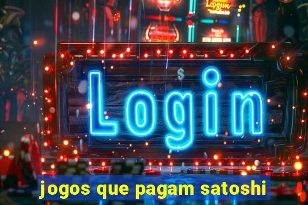 jogos que pagam satoshi