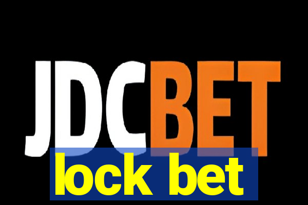 lock bet