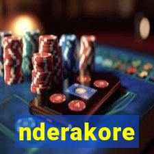 nderakore