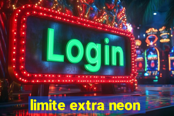 limite extra neon