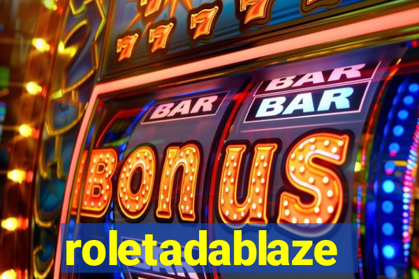 roletadablaze