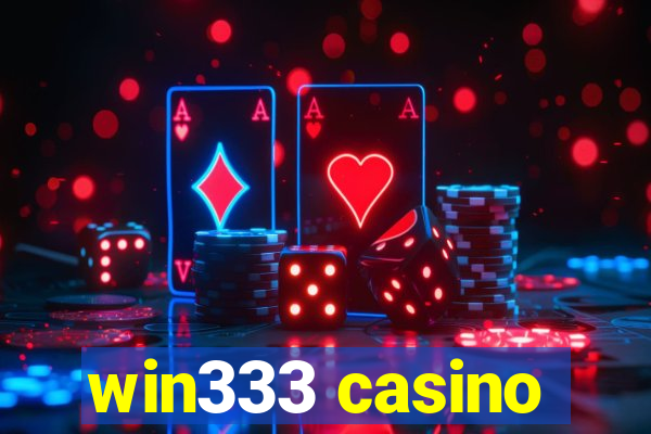 win333 casino