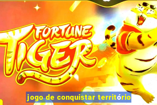 jogo de conquistar território