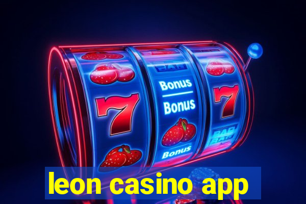 leon casino app