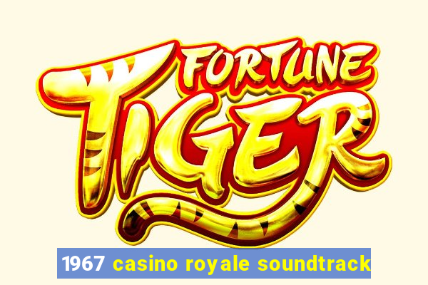 1967 casino royale soundtrack