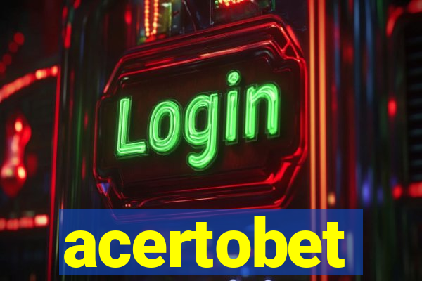 acertobet