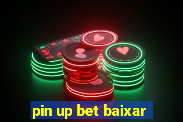 pin up bet baixar