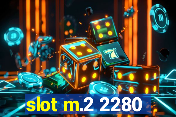 slot m.2 2280