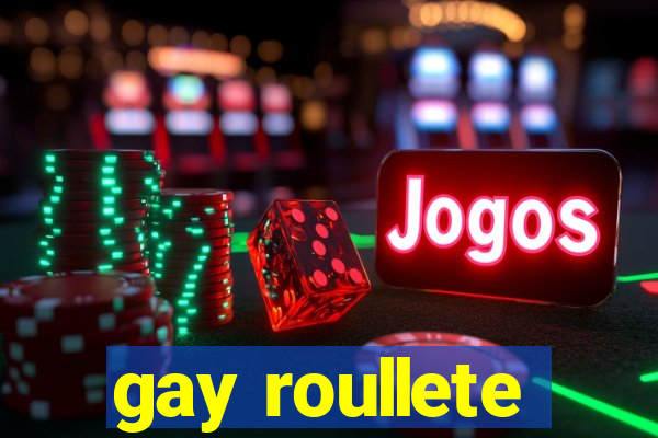 gay roullete