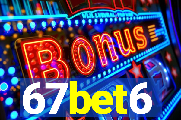 67bet6