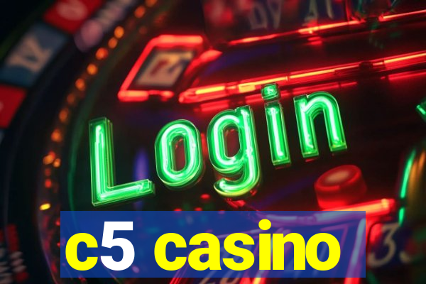 c5 casino