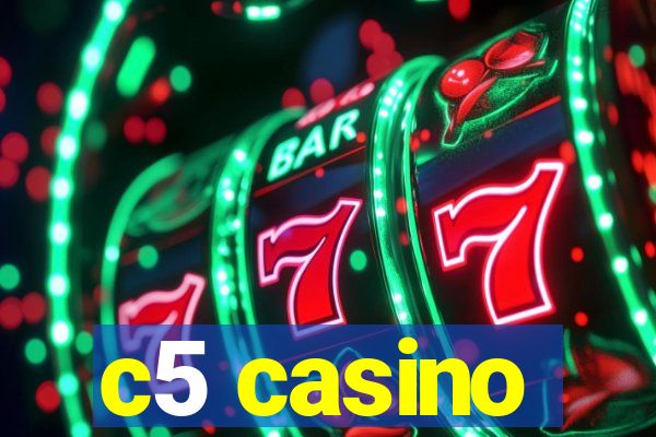 c5 casino