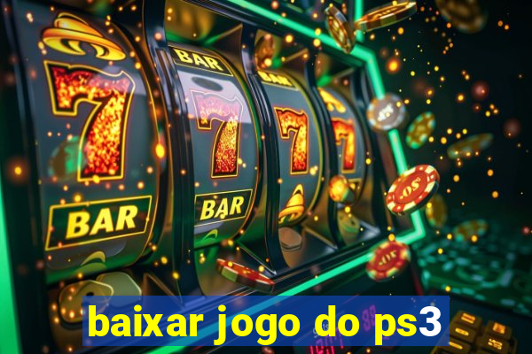 baixar jogo do ps3