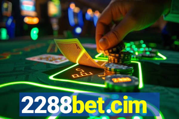 2288bet.cim