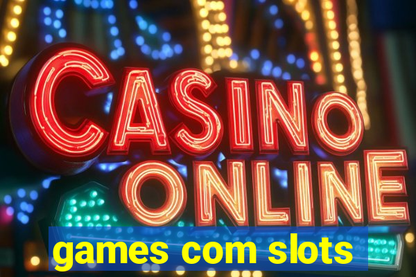 games com slots