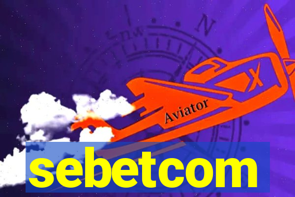 sebetcom