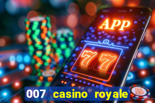 007 casino royale online leyendado