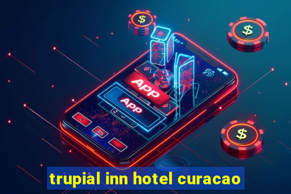 trupial inn hotel curacao