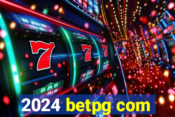 2024 betpg com