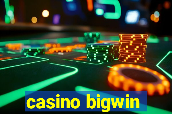 casino bigwin