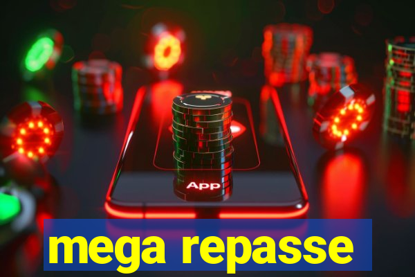 mega repasse