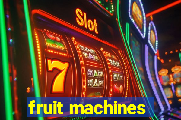 fruit machines