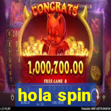 hola spin