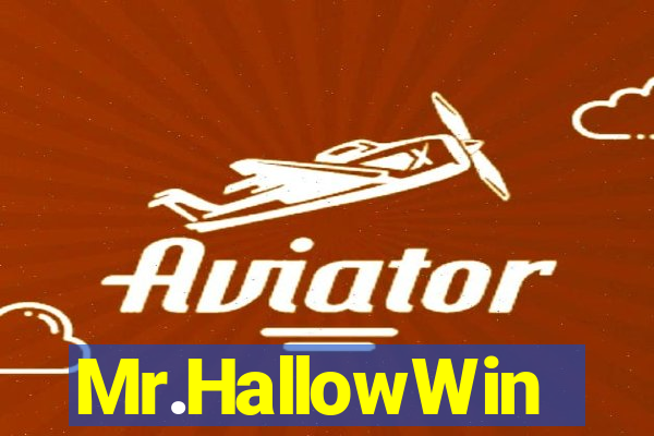 Mr.HallowWin