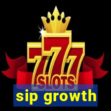 sip growth